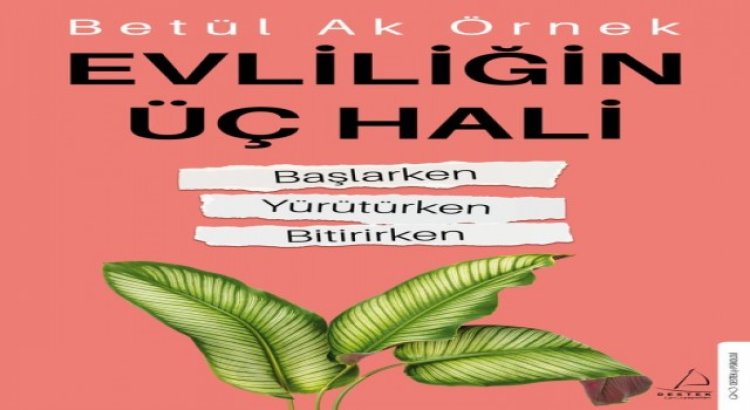 Evliliğin Üç Hali kitabından iyileştirici yöntem: “Mutlu Anlar Kutusu”