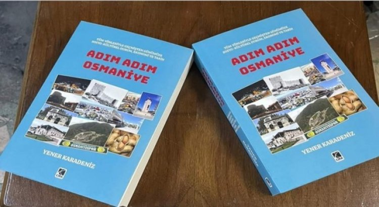 Karadenizin Adım Adım Osmaniye” kitabı çıktı