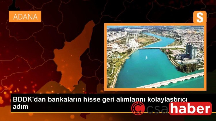 BDDK’dan bankaların hisse geri alımlarını kolaylaştırıcı adım