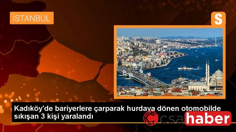 Kadıköy’de bariyerlere çarparak hurdaya dönen otomobilde sıkışan 3 kişi yaralandı