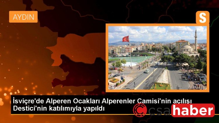 İsviçre’de Alperen Ocakları Alperenler Camisi’nin açılışı Destici’nin katılımıyla yapıldı