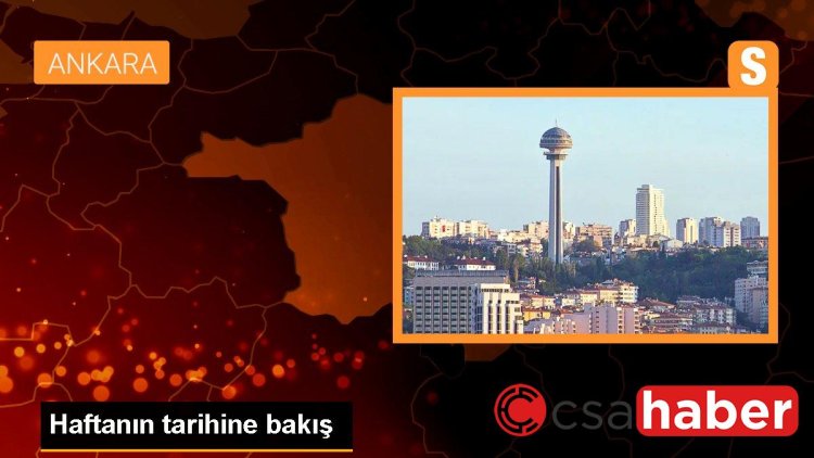 Haftanın tarihine bakış