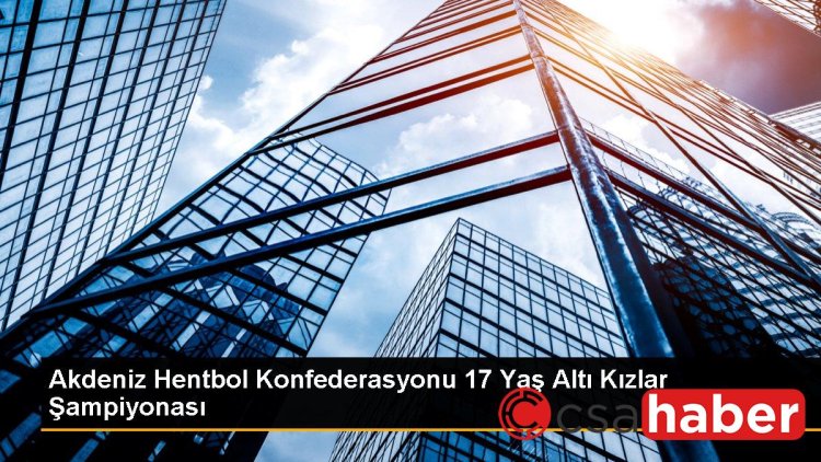 Akdeniz Hentbol Konfederasyonu 17 Yaş Altı Kızlar Şampiyonası