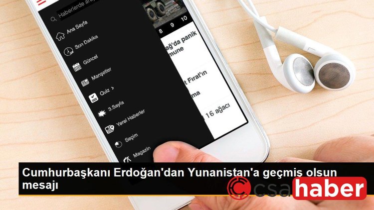 Cumhurbaşkanı Erdoğan’dan Yunanistan’a geçmiş olsun mesajı