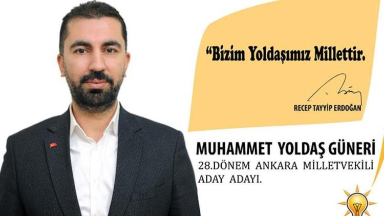 Muhammet Yoldaş Güneri, AK Parti’den Milletvekili Aday Adayı oldu