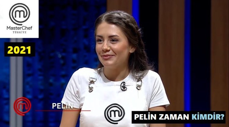 MasterChef 2021 Pelin Zaman Kimdir? Kaç Yaşında? İnstagram Adresi