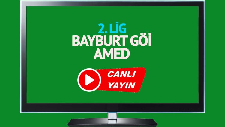 Bayburt GÖİ Amedspor maçı canlı yayınlanacak mı? Bayburt GÖİ Amedspor maçı canlı izle