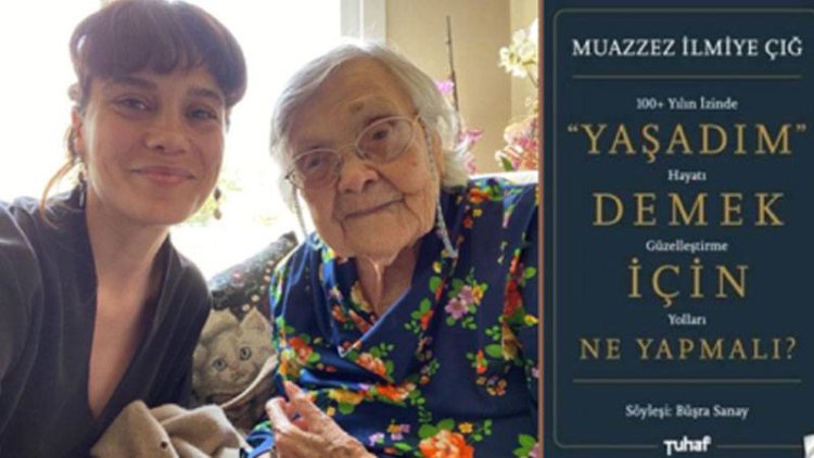 Yaşadım Demek İçin | Büşra Sanay sordu, 109 yaşındaki Muazzez İlmiye Çığ, tarihsel yolculuğunu anlattı: Bir şeyler değişecek, değişmek zorunda!