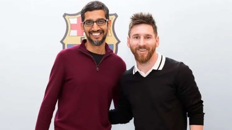 Messi’nin yeni rakibi Google CEO’su Sundar Pichai!