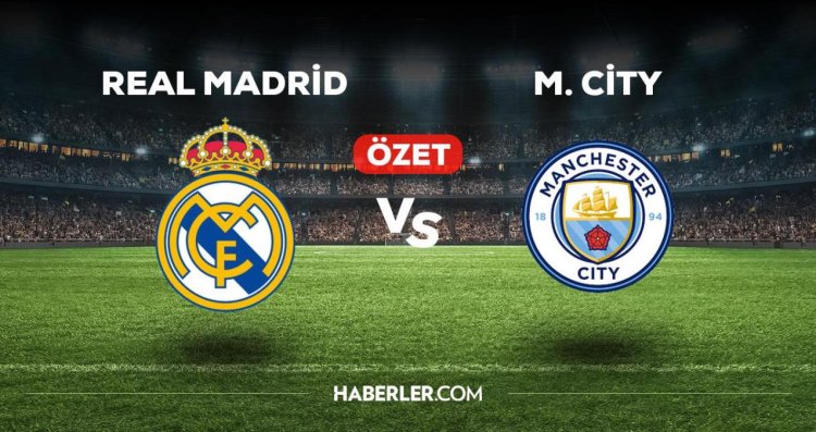 Real Madrid Manchester City maç özeti! (VİDEO) Real Madrid Manchester City maçı özeti izle! Real Madrid Manchester City maçı kaç kaç bitti?