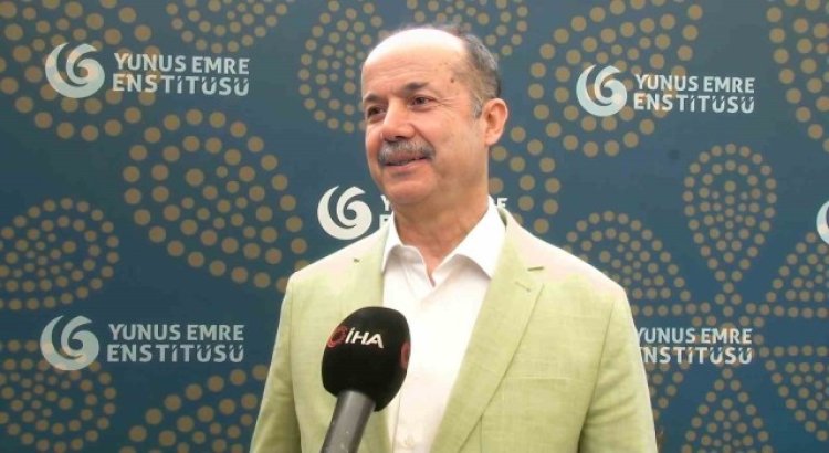 Yunus Emre Enstitüsü Başkanı Ateş: “Hedefimiz, Cumhuriyetimizin 100. yılında Türkiyeye yurt dışında 100 kültür merkezi kazandırmak”