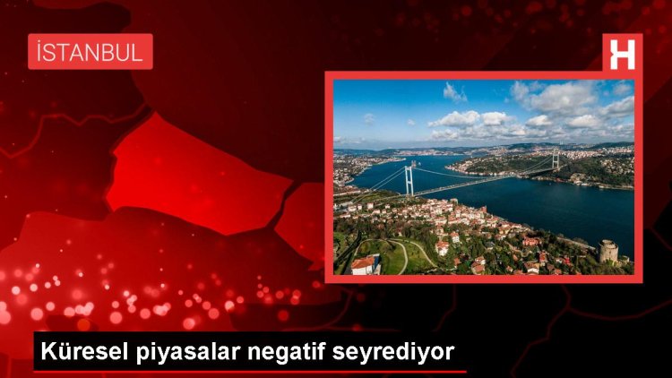 Küresel Piyasalar Fed ve Çin Endişeleriyle Negatif Seyrediyor