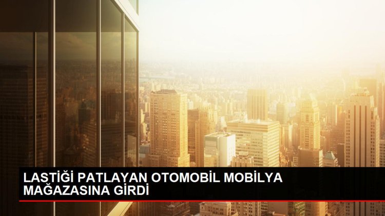 Lastiği Patlayan Otomobil Mobilya Mağazasına Daldı