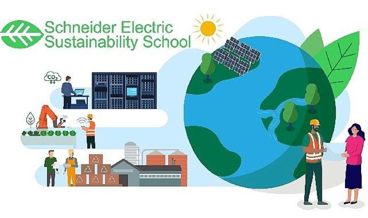 Schneider Electric’in Sürdürülebilirlik Okulu Başlıyor