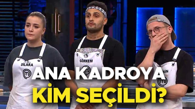 MASTERCHEF ALL STAR YARIŞMACILARI: 27 Haziran MasterChef’te kim kazandı, ana kadroya kim girdi? Tansin, Dilara ve Görkem finali… İşte MasterChef 13. yarışmacısı olan isim!