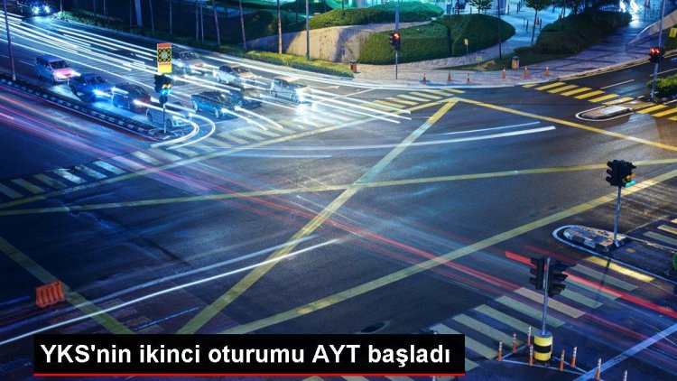 YKS’nin ikinci oturumu AYT başladı