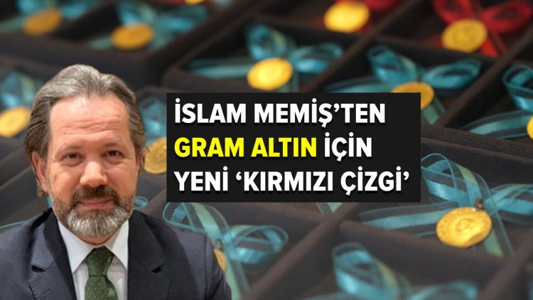 İslam Memiş’ten gram altın için yeni kırmızı çizgi: “Bunu artık kesinlikle beklemeyin”