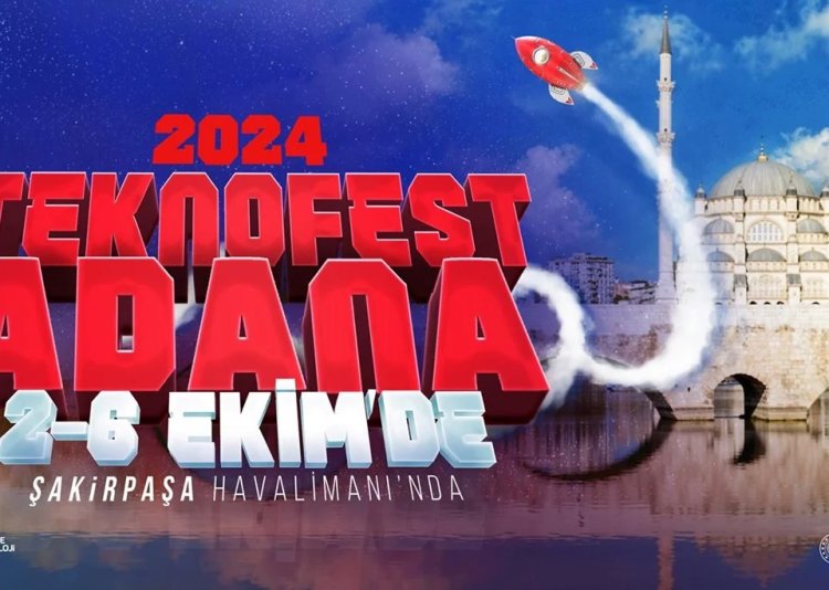 Teknofest Adana ne zaman? Teknofest Adana ziyaret tarihleri ve saatleri belli oldu